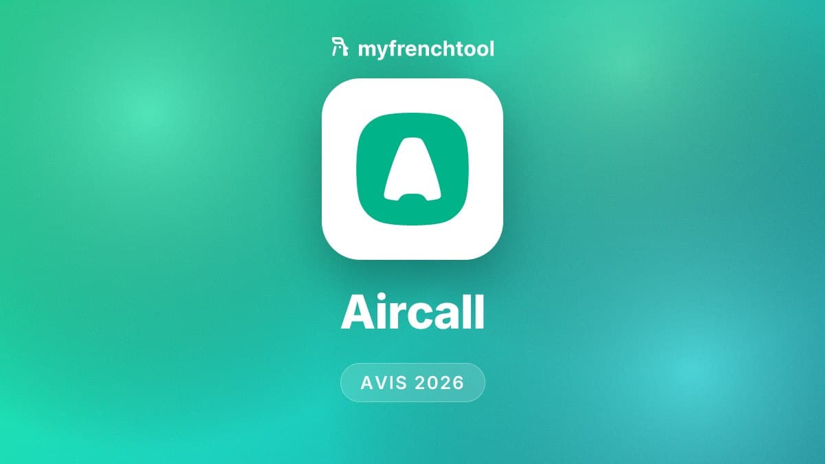 Aircall avis 2026 : plateforme française de téléphonie cloud et conversation client IA (voix, SMS, WhatsApp), fondée à Paris, hébergée en Europe