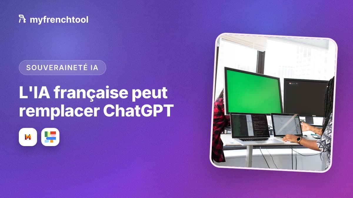 Alternatives françaises à ChatGPT en 2026 : Le Chat de Mistral pour l'usage quotidien et Dust pour les agents d'équipe, données traitées en Europe face au Cloud Act