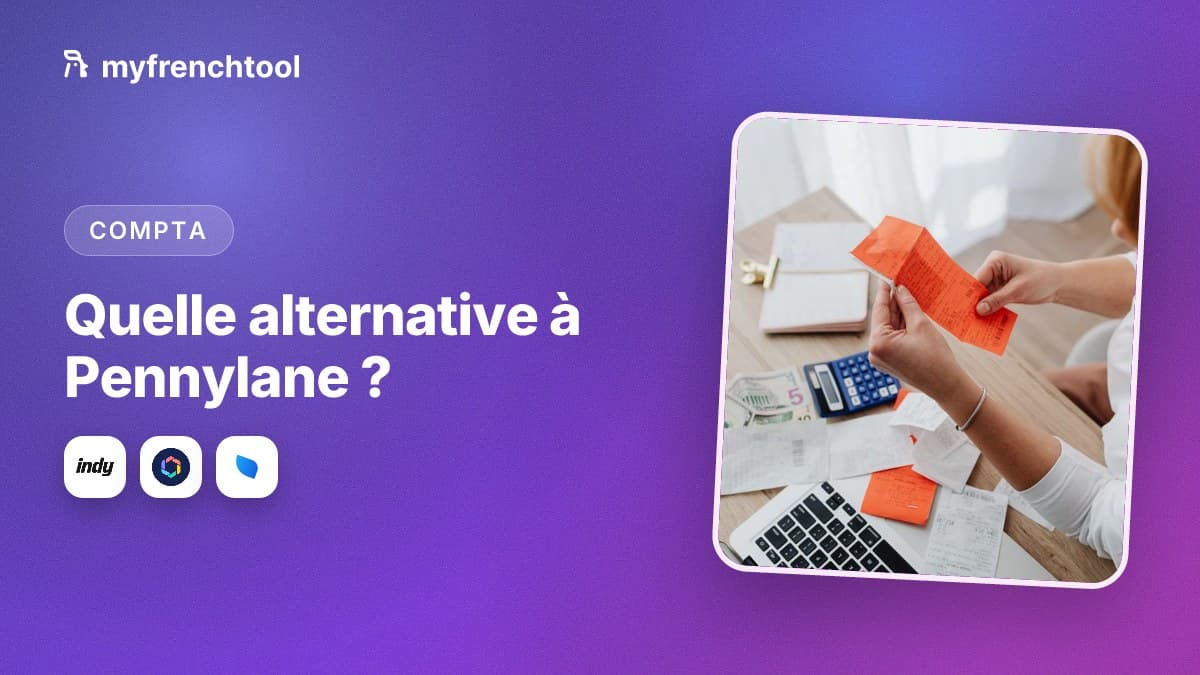 Alternative à Pennylane en 2026 : Indy, Abby, Tiime et Axonaut, logiciels de comptabilité et facturation français Plateformes Agréées comparés par profil d'indépendant et de TPE